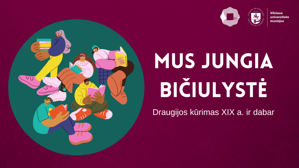 Mus jungia bičiulystė. Draugijos kūrimas XIX a. ir dabar